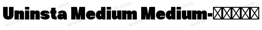 Uninsta Medium Medium字体转换